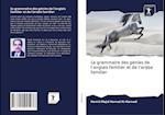 La grammaire des génies de l'anglais familier et de l'arabe familier