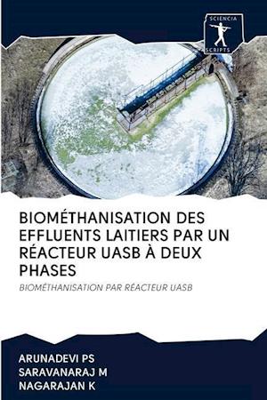 Biométhanisation Des Effluents Laitiers Par Un Réacteur Uasb À Deux Phases