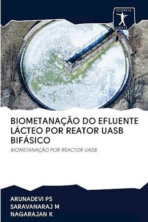 Biometanação Do Efluente Lácteo Por Reator Uasb Bifásico