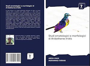 Studi ematologici e morfologici di Aridotheres tristis