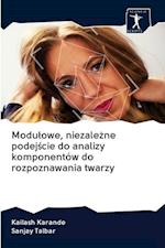 Modulowe, niezalezne podejscie do analizy komponentów do rozpoznawania twarzy