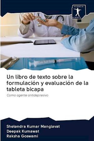 Un libro de texto sobre la formulación y evaluación de la tableta bicapa