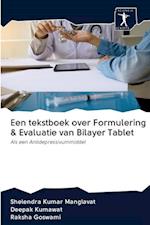 Een tekstboek over Formulering & Evaluatie van Bilayer Tablet