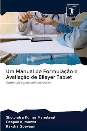 Um Manual de Formulação e Avaliação de Bilayer Tablet