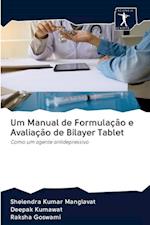 Um Manual de Formulação e Avaliação de Bilayer Tablet