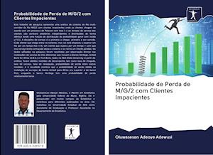 Probabilidade de Perda de M/G/2 com Clientes Impacientes