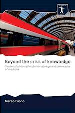 Beyond the crisis of knowledge 