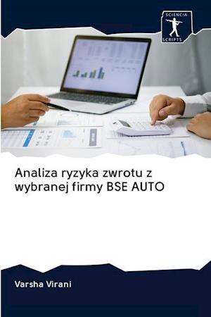 Analiza ryzyka zwrotu z wybranej firmy BSE AUTO