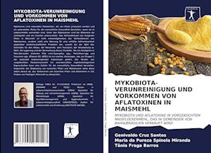 Mykobiota-Verunreinigung Und Vorkommen Von Aflatoxinen in Maismehl