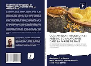 Contaminant Mycobiota Et Présence d'Aflatoxines Dans La Farine de Maïs