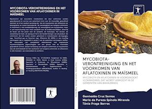 Mycobiota-Verontreiniging En Het Voorkomen Van Aflatoxinen in Maïsmeel