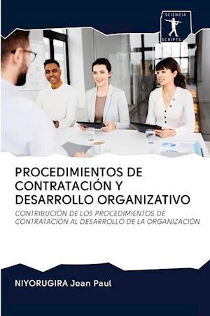 Procedimientos de Contratación Y Desarrollo Organizativo