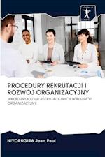 Procedury Rekrutacji I Rozwój Organizacyjny