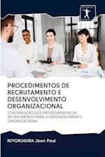 Procedimentos de Recrutamento E Desenvolvimento Organizacional