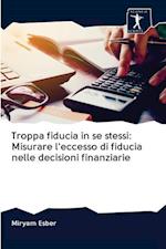 Troppa fiducia in se stessi