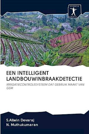 Een Intelligent Landbouwinbraakdetectie