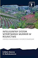 INTELIGENTNY SYSTEM WYKRYWANIA WLAMAN W ROLNICTWIE