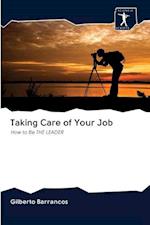 Taking Care of Your Job 