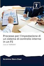 Processo per l'impostazione di un sistema di controllo interno in un FS