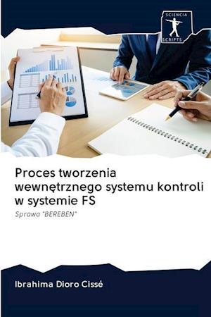 Proces tworzenia wewnetrznego systemu kontroli w systemie FS