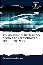 Examinando O Sucesso Do Sistema de Apresentação Do Desempenho