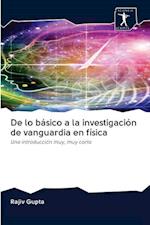 De lo básico a la investigación de vanguardia en física