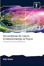 Od podstaw do ciecia krawedziowego w fizyce