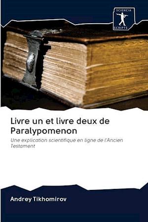 Livre un et livre deux de Paralypomenon