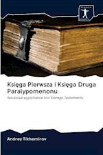 Ksiega Pierwsza i Ksiega Druga Paralypomenonu