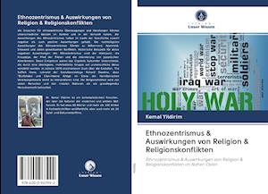 Ethnozentrismus & Auswirkungen von Religion & Religionskonflikten