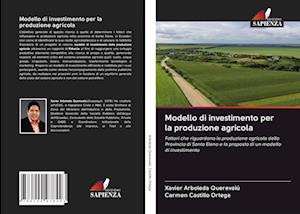 Modello di investimento per la produzione agricola