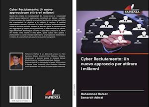 Cyber Reclutamento: Un nuovo approccio per attirare i millenni