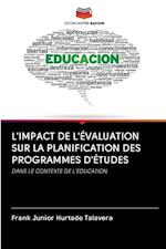 L'Impact de l'Évaluation Sur La Planification Des Programmes d'Études