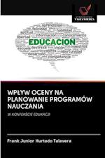 Wplyw Oceny Na Planowanie Programów Nauczania