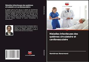 Maladies infectieuses des systèmes circulatoire et cardiovasculaire