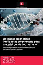 Derivados poliméricos inteligentes de quitosano para material genómico humano