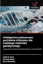 Inteligentne polimerowe pochodne chitozanu dla ludzkiego materialu genetycznego