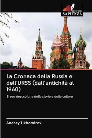 La Cronaca della Russia e dell'URSS (dall'antichità al 1960)