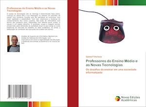 Professores do Ensino Médio e as Novas Tecnologias