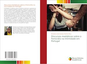 Discursos mediáticos sobre o Femicídio na Intimidade em Portugal