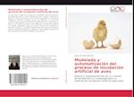 Modelado y automatización del proceso de incubación artificial de aves