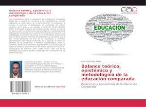 Balance teórico, epistémico y metodológico de la educación comparada