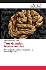 Tres Grandes Neurociencias