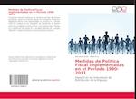 Medidas de Política Fiscal Implementadas en el Periodo 1990-2011