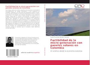 Factibilidad de la micro generación con paneles solares en Colombia