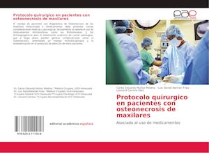 Protocolo quirurgico en pacientes con osteonecrosis de maxilares