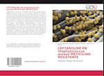CEFTAROLINE EN Staphylococcus aureus METICILINO RESISTENTE