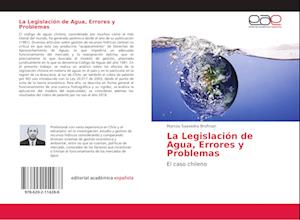 La Legislación de Agua, Errores y Problemas