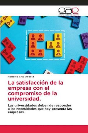 La satisfacción de la empresa con el compromiso de la universidad.