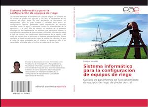 Sistema informático para la configuración de equipos de riego